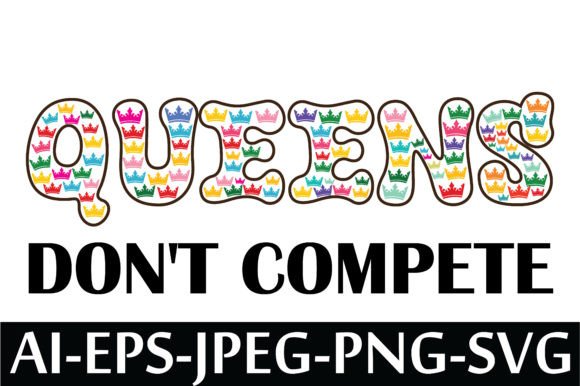 Download QUEENS DON'T COMPETE. - Compete Collection