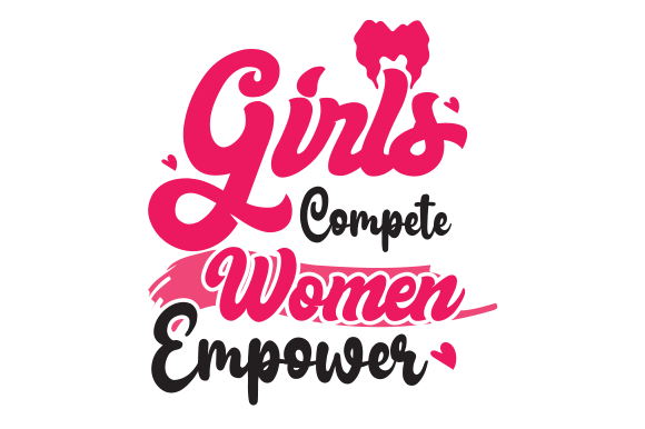 Download Girls Compete Women Empower Retro PNG - Compete Collection